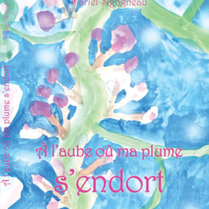 a l'aube ou ma plume s'endort - recto