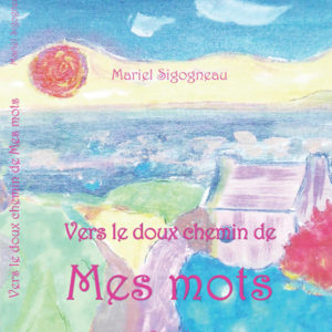 Vers le doux chemin de mes mots - recto