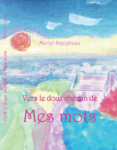 Vers le doux chemin de mes mots - recto