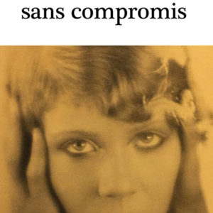 Une vie sans compromis de Patrick Neslias