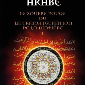 L'Alchimie arabe - tome 1
