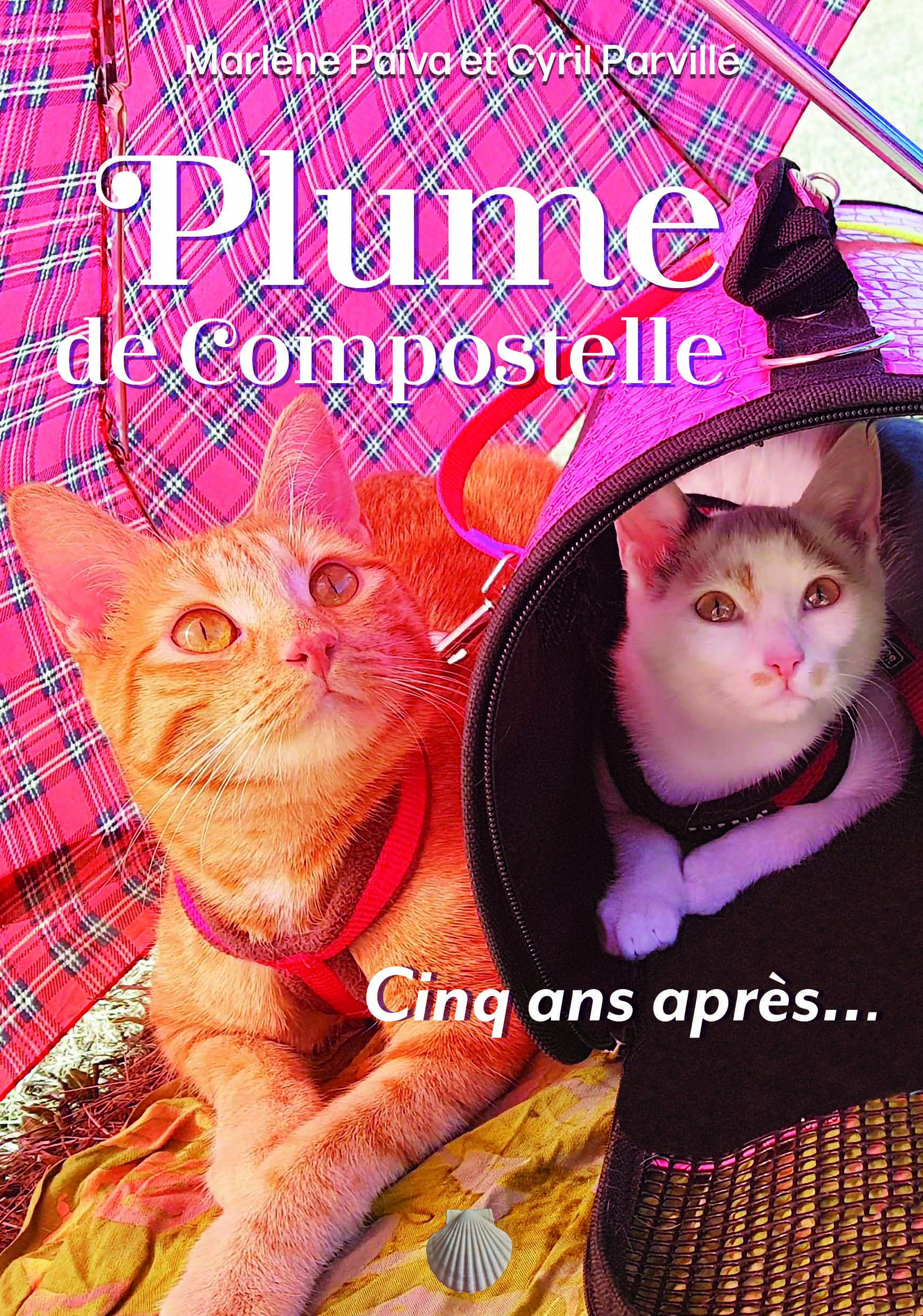 - Plume de Compostelle. Cinq ans après