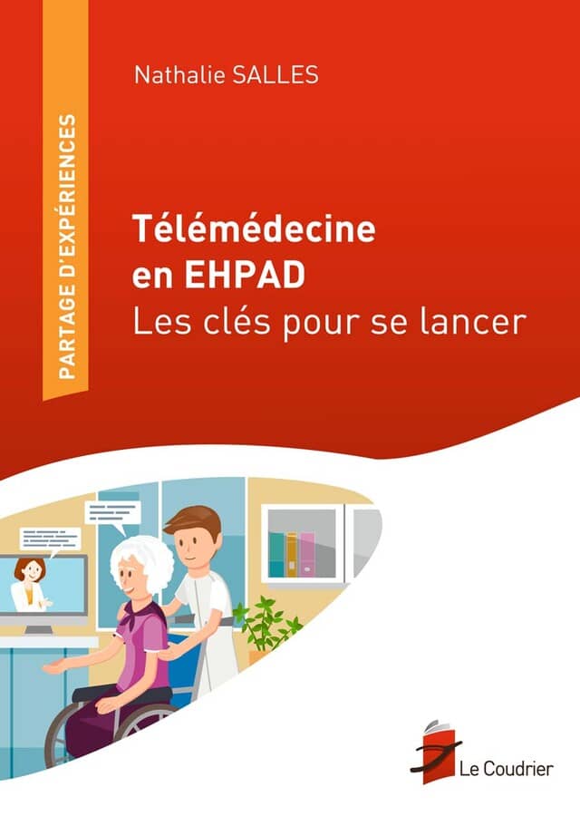 Télémédecine en EHPAD - Les clés pour se lancer